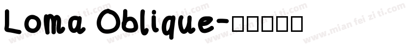 Loma Oblique字体转换